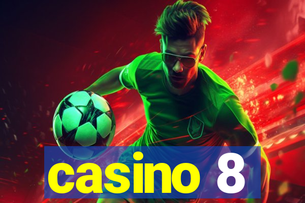 casino 8